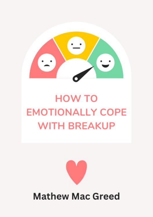 How To Emotionally Cope With Breakup